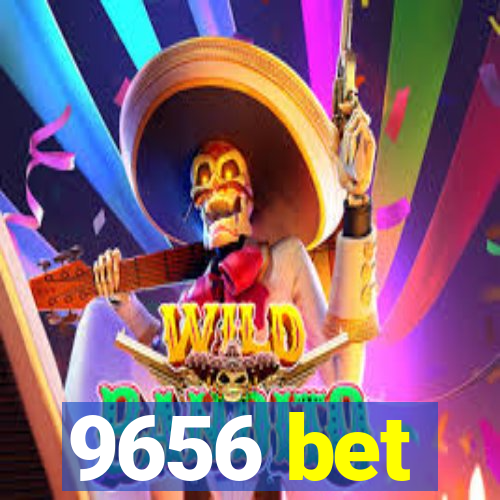 9656 bet